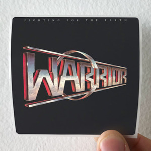 Warrior Fighting For The Earth Album Cover Sticker Warrior Fighting For The Earth Album Cover Sticker