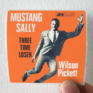 Wilson Pickett Mustang Sally Three Time Loser Album Cover Sticker Wilson Pickett Mustang Sally Three Time Loser Album Cover Sticker