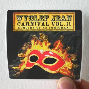 Wyclef Jean Carnival Volume Ii Memoirs Of An Immigrant Album Cover Sticker