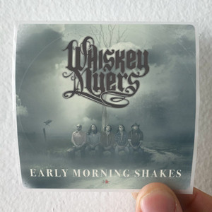 Whiskey Myers Early Morning Shakes Album Cover Sticker Whiskey Myers Early Morning Shakes Album Cover Sticker