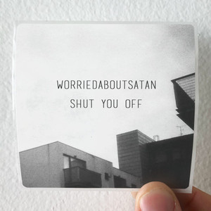 worriedaboutsatan Shut You Off Album Cover Sticker worriedaboutsatan Shut You Off Album Cover Sticker