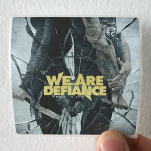 We Are Defiance Trust In Few Album Cover Sticker We Are Defiance Trust In Few Album Cover Sticker