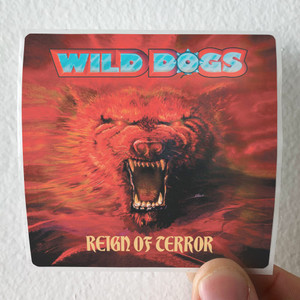 Wild Dogs Reign Of Terror Album Cover Sticker Wild Dogs Reign Of Terror Album Cover Sticker