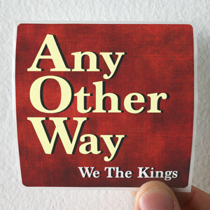 We the Kings Any Other Way Album Cover Sticker