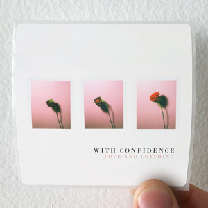 With Confidence Love And Loathing Album Cover Sticker