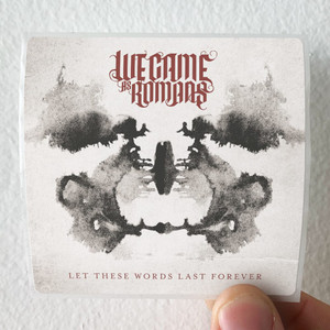 We Came as Romans Let These Words Last Forever Album Cover Sticker We Came as Romans Let These Words Last Forever Album Cover Sticker