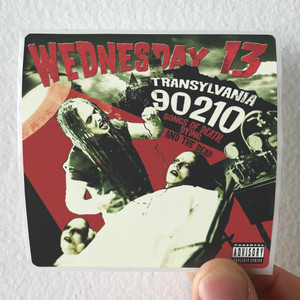 Wednesday 13 Transylvania 90210 Songs Of Death Dying And The Dead 1 Album Cover Sticker