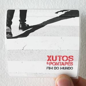 Xutos and Pontapes Fim Do Mundo Album Cover Sticker