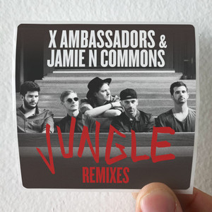 X Ambassadors Jungle Remixes Album Cover Sticker X Ambassadors Jungle Remixes Album Cover Sticker