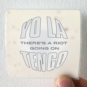 Yo La Tengo Theres A Riot Going On Album Cover Sticker Yo La Tengo Theres A Riot Going On Album Cover Sticker