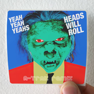 Yeah Yeah Yeahs Heads Will Roll Album Cover Sticker Yeah Yeah Yeahs Heads Will Roll Album Cover Sticker