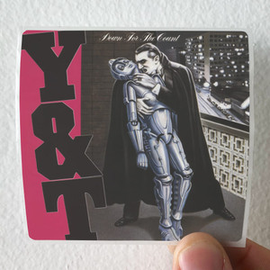 Y and T Down For The Count Album Cover Sticker