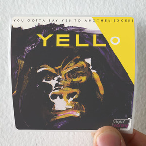 Yello You Gotta Say Yes To Another Excess 1 Album Cover Sticker