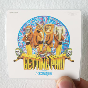Zechs Marquise Getting Paid Album Cover Sticker