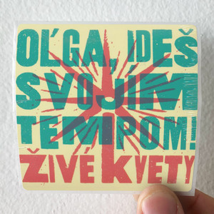 Zive kvety Oga Ide Svojm Tempom Album Cover Sticker Zive kvety Oga Ide Svojm Tempom Album Cover Sticker