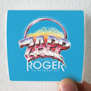 Zapp All The Greatest Hits Album Cover Sticker Zapp All The Greatest Hits Album Cover Sticker