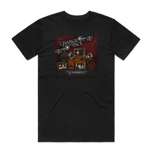 A Change of Pace Just No Better Way Album Cover T-Shirt Black A Change of Pace Just No Better Way Album Cover T-Shirt Black