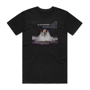 Alan Parsons All Our Yesterdays Album Cover T-Shirt Black Alan Parsons All Our Yesterdays Album Cover T-Shirt Black