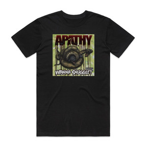 Apathy Wanna Snuggle Album Cover T-Shirt Black Apathy Wanna Snuggle Album Cover T-Shirt Black