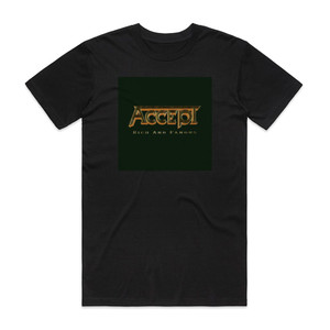 Accept Rich And Famous Album Cover T-Shirt Black Accept Rich And Famous Album Cover T-Shirt Black