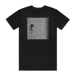 Archive With Us Until Youre Dead Album Cover T-Shirt Black Archive With Us Until Youre Dead Album Cover T-Shirt Black