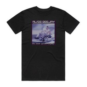 Alice DeeJay Who Needs Guitars Anyway Album Cover T-Shirt Black Alice DeeJay Who Needs Guitars Anyway Album Cover T-Shirt Black