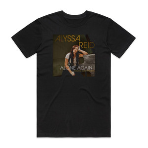 Alyssa Reid Alone Again 3 Album Cover T-Shirt Black Alyssa Reid Alone Again 3 Album Cover T-Shirt Black