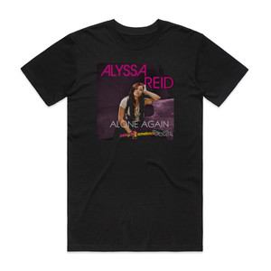 Alyssa Reid Alone Again 4 Album Cover T-Shirt Black Alyssa Reid Alone Again 4 Album Cover T-Shirt Black