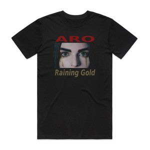 ARO Raining Gold Album Cover T-Shirt Black ARO Raining Gold Album Cover T-Shirt Black