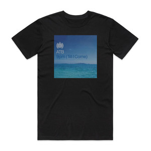 ATB 9 Pm Till I Come 1 Album Cover T-Shirt Black ATB 9 Pm Till I Come 1 Album Cover T-Shirt Black