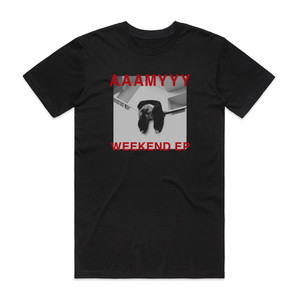 AAAMYYY Weekend Ep Album Cover T-Shirt Black AAAMYYY Weekend Ep Album Cover T-Shirt Black