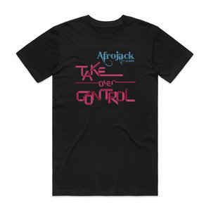 Afrojack Take Over Control Album Cover T-Shirt Black Afrojack Take Over Control Album Cover T-Shirt Black