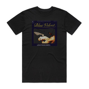Angelo Badalamenti Blue Velvet Album Cover T-Shirt Black Angelo Badalamenti Blue Velvet Album Cover T-Shirt Black