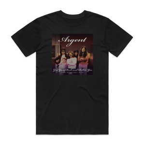 Argent God Gave Rock And Roll To You The Greatest Hits Album Cover T-Shirt Black Argent God Gave Rock And Roll To You The Greatest Hits Album Cover T-Shirt Black