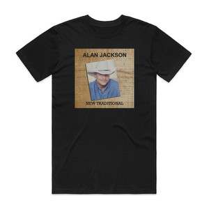 Alan Jackson New Traditional Album Cover T-Shirt Black Alan Jackson New Traditional Album Cover T-Shirt Black