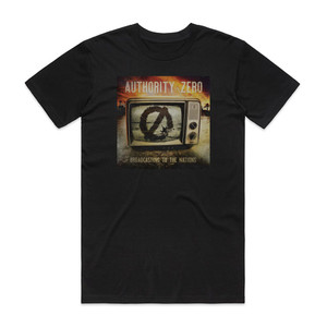 Authority Zero Broadcasting To The Nations Album Cover T-Shirt Black Authority Zero Broadcasting To The Nations Album Cover T-Shirt Black