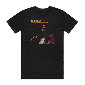 Al Green Tired Of Being Alone Album Cover T-Shirt Black Al Green Tired Of Being Alone Album Cover T-Shirt Black