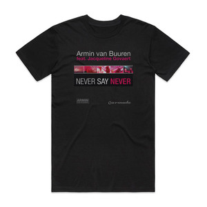 Armin van Buuren Never Say Never Album Cover T-Shirt Black