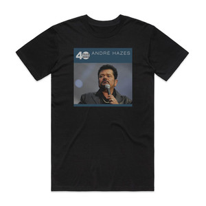 Andre Hazes Alle 40 Goed Andr Hazes Album Cover T-Shirt Black