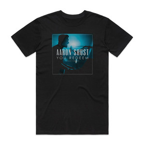 Aaron Shust You Redeem Studio Version Album Cover T-Shirt Black