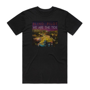 Blind Pilot We Are The Tide Album Cover T-Shirt Black Blind Pilot We Are The Tide Album Cover T-Shirt Black