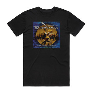 Bill Whelan Riverdance Music From The Show Album Cover T-Shirt Black Bill Whelan Riverdance Music From The Show Album Cover T-Shirt Black