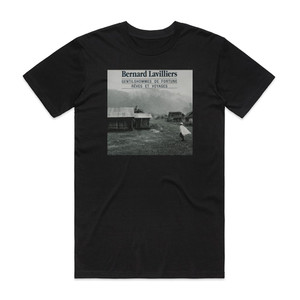 Bernard Lavilliers Gentilshommes De Fortune Rves Et Voyages Album Cover T-Shirt Black