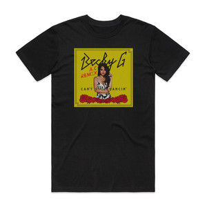 Becky G Cant Stop Dancin Ac Remix Album Cover T-Shirt Black Becky G Cant Stop Dancin Ac Remix Album Cover T-Shirt Black