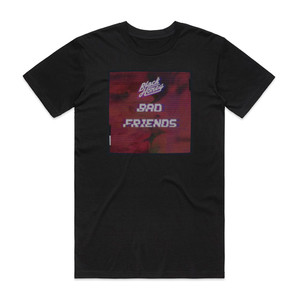 Black Honey Bad Friends Album Cover T-Shirt Black