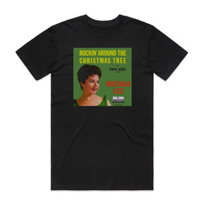 Brenda Lee Rockin Around The Christmas Tree Album Cover T-Shirt Black Brenda Lee Rockin Around The Christmas Tree Album Cover T-Shirt Black