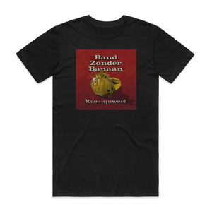 Band Zonder Banaan Kroonjuweel Album Cover T-Shirt Black Band Zonder Banaan Kroonjuweel Album Cover T-Shirt Black
