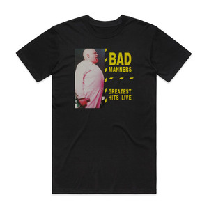 Bad Manners Greatest Hits Live Album Cover T-Shirt Black Bad Manners Greatest Hits Live Album Cover T-Shirt Black