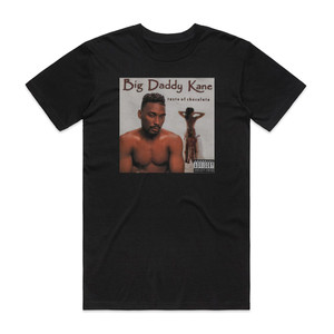 Big Daddy Kane Taste Of Chocolate Album Cover T-Shirt Black