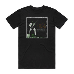 BB King His Definitive Greatest Hits Album Cover T-Shirt Black BB King His Definitive Greatest Hits Album Cover T-Shirt Black